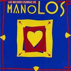 Manolos - Las Mejores Rumbas De Manolos FLAC