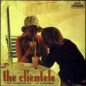 The Clientele - (I Want You) More Than Ever / 6 A.M. Morningside FLAC