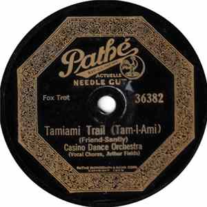 Casino Dance Orchestra - Tamiami Trail (Tam-I-Ami) / Lantern Of Love FLAC