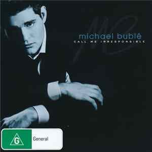 Michael Bublé - Call Me Irresponsible FLAC