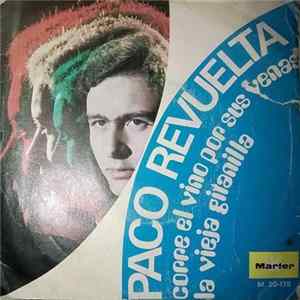 Paco Revuelta - Corre El Vino Por Sus Venas FLAC