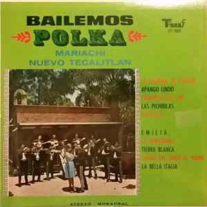 Mariachi Nuevo Tecalitlan - Bailemos Polka FLAC