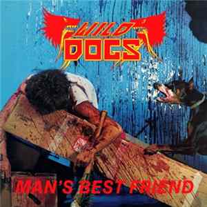 Wild Dogs - Man's Best Friend FLAC