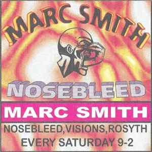Marc Smith - Nosebleed FLAC