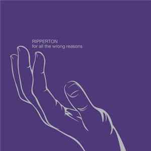 Ripperton - For All The Wrong Reasons FLAC