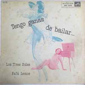 Los Tres Soles, Fafá Lemos - ¡Tengo Ganas De Bailar! FLAC