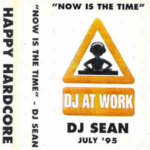 DJ Sean - "Now Is The Time" FLAC