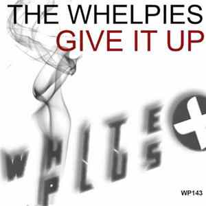 The Whelpies - Give It Up FLAC