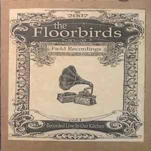 The Floorbirds - Field Recording Vol. 1 FLAC