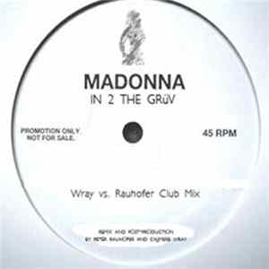 Madonna - In 2 The Grüv (2006) FLAC