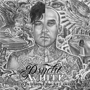 Travis Barker & Yelawolf - Psycho White FLAC