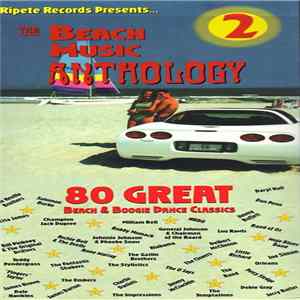 Various - The Beach Music Anthology Volume 2: 80 Great Beach & Boogie Dance Classics FLAC