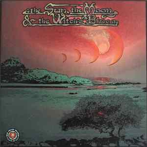 The Sun, The Moon & The Witch's Blues - The Sun, The Moon & The Witch's Blues FLAC