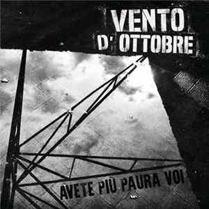 Vento D'Ottobre - Avete Più Paura Voi FLAC
