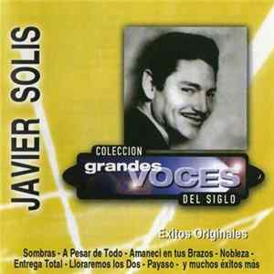 Javier Solís - Colección Grandes Voces Del Siglo FLAC
