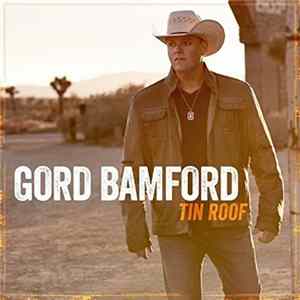 Gord Bamford - Tin Roof FLAC
