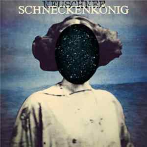 Neuschnee - Schneckenkönig FLAC