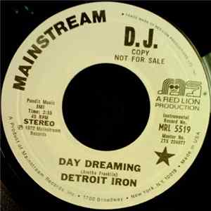 Detroit Iron - Day Dreaming FLAC