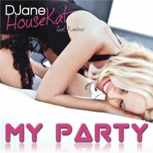 DJane HouseKat feat. Rameez - My Party (Radio Version) FLAC