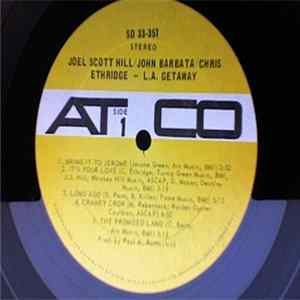 Joel Scott-Hill, John Barbata, Chris Ethridge - L. A. Getaway FLAC