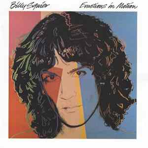 Billy Squier - Emotions In Motion FLAC