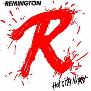Remington - Hot City Night FLAC