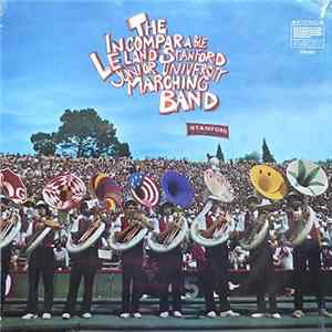 The Incomparable Leland Stanford Junior University Marching Band - The Incomparable Leland Stanford Junior University Marching Band FLAC
