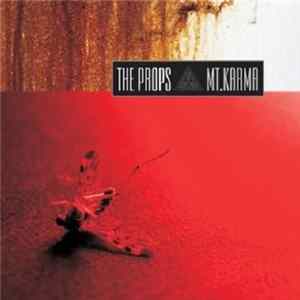 The Props - Mt. Karma FLAC