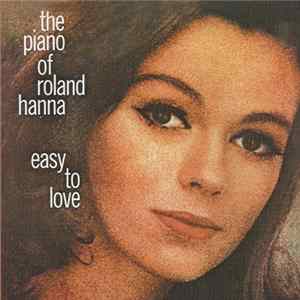 The Piano Of Roland Hanna - Easy To Love FLAC
