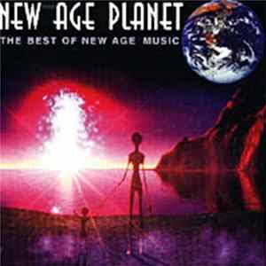 Various - New Age Planet. The Best Of New Age Music FLAC