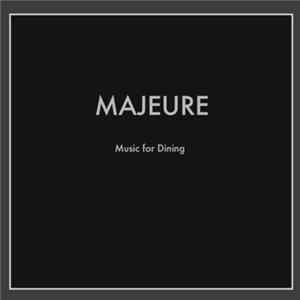 Majeure - Music For Dining FLAC