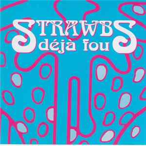 Strawbs - Déjà Fou FLAC