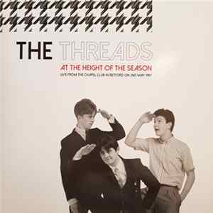 The Threads - At The Height Of The Season FLAC