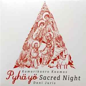 Kamarikuoro Kaamos, Dani Juris - Pyhä Yö - Sacred Night FLAC