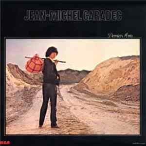 Jean-Michel Caradec - Dernier Avis FLAC