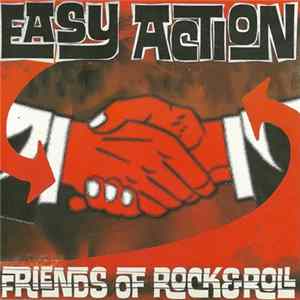 Easy Action - Friends Of Rock & Roll FLAC