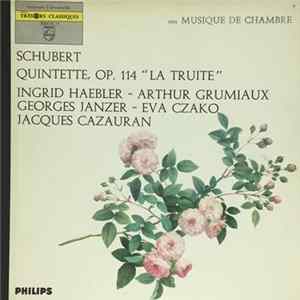 Schubert, Ingrid Haebler, Arthur Grumiaux, Georges Janzer, Eva Czako, Jacques Cazauran - Quintette, Op. 114 "La Truite" FLAC