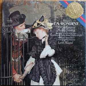 Giacomo Puccini, Placido Domingo, Kiri Te Kanawa, Lorin Maazel, Mariana Niculescu, Leo Nucci, David Rendall, Lillian Watson, Gillian Knight, The Ambrosian Opera Chorus, The London Symphony Orchestra - La Rondine FLAC