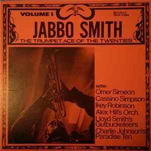 Jabbo Smith - The Trumpet Ace Of The Twenties - Volume One FLAC