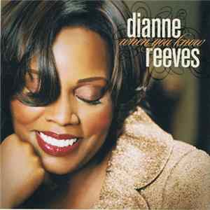 Dianne Reeves - When You Know FLAC