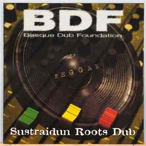 Basque Dub Foundation - Sustraidun Roots Dub FLAC