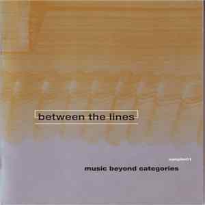 Various - Between The Lines - Music Beyond Categories FLAC