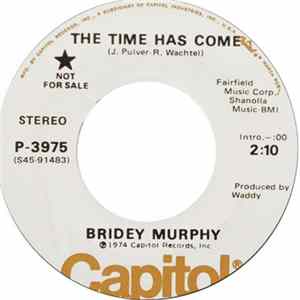 Bridey Murphy - The Time Has Come FLAC