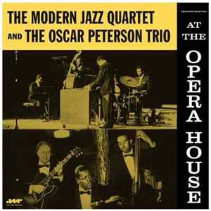 The Modern Jazz Quartet And The Oscar Peterson Trio - At The Opera House FLAC