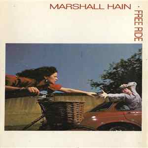 Marshall Hain - Free Ride FLAC