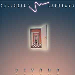 Sellorekt/LA Dreams - Beyond FLAC