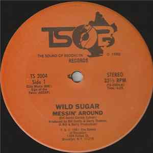 Wild Sugar - Messin' Around / Bring It Here FLAC