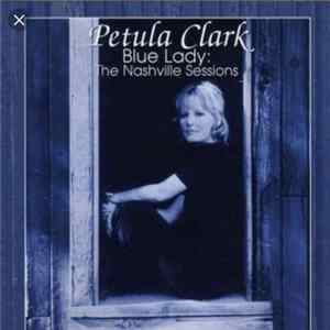Petula Clark - Blue Lady: The Nashville Sessions FLAC