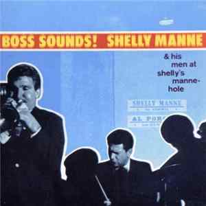 Shelly Manne & His Men - Boss Sounds: Live At Shelly's Manne-Hole FLAC