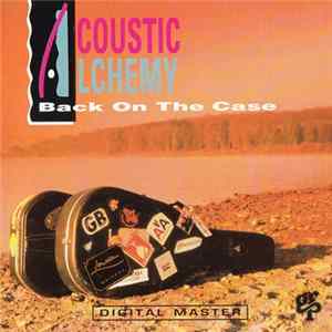Acoustic Alchemy - Back On The Case FLAC